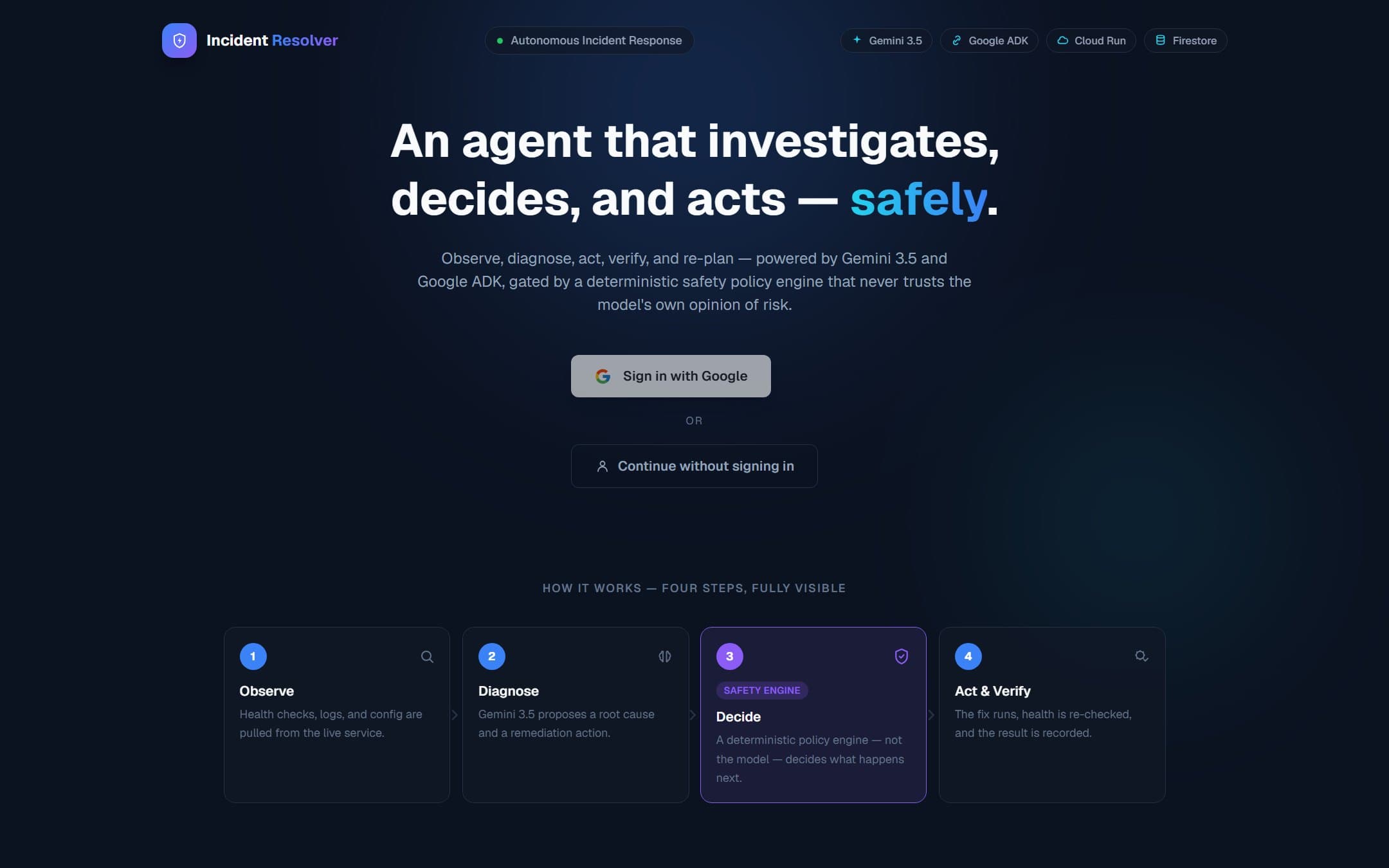 Forsiden til Incident Resolver: «An agent that investigates, decides, and acts, safely» over fire steg: observere, diagnostisere, bestemme og handle.
